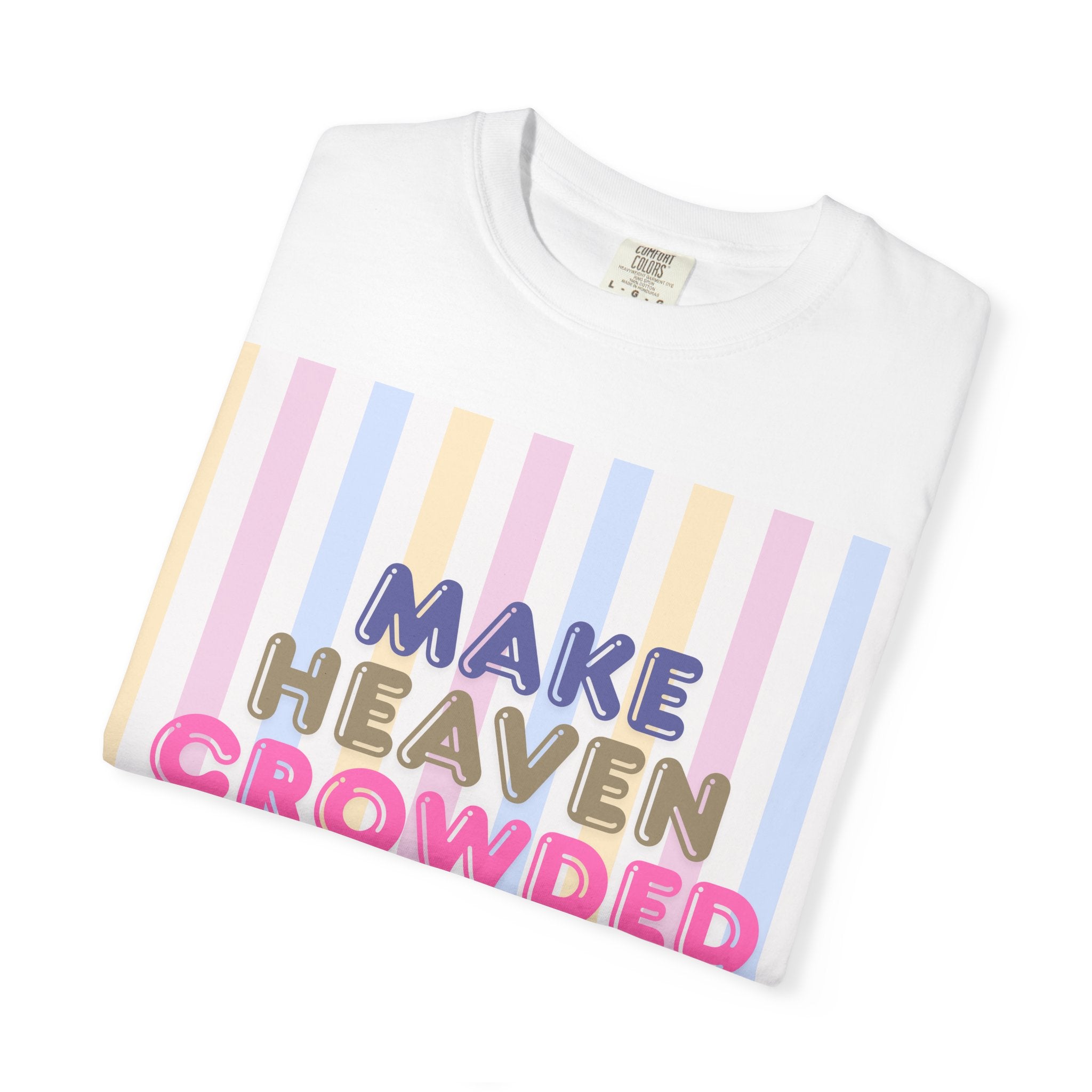 Make heaven crowded