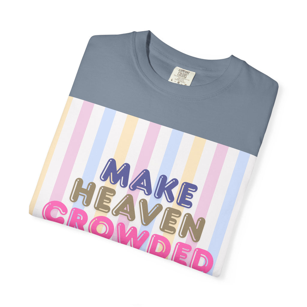 Make heaven crowded