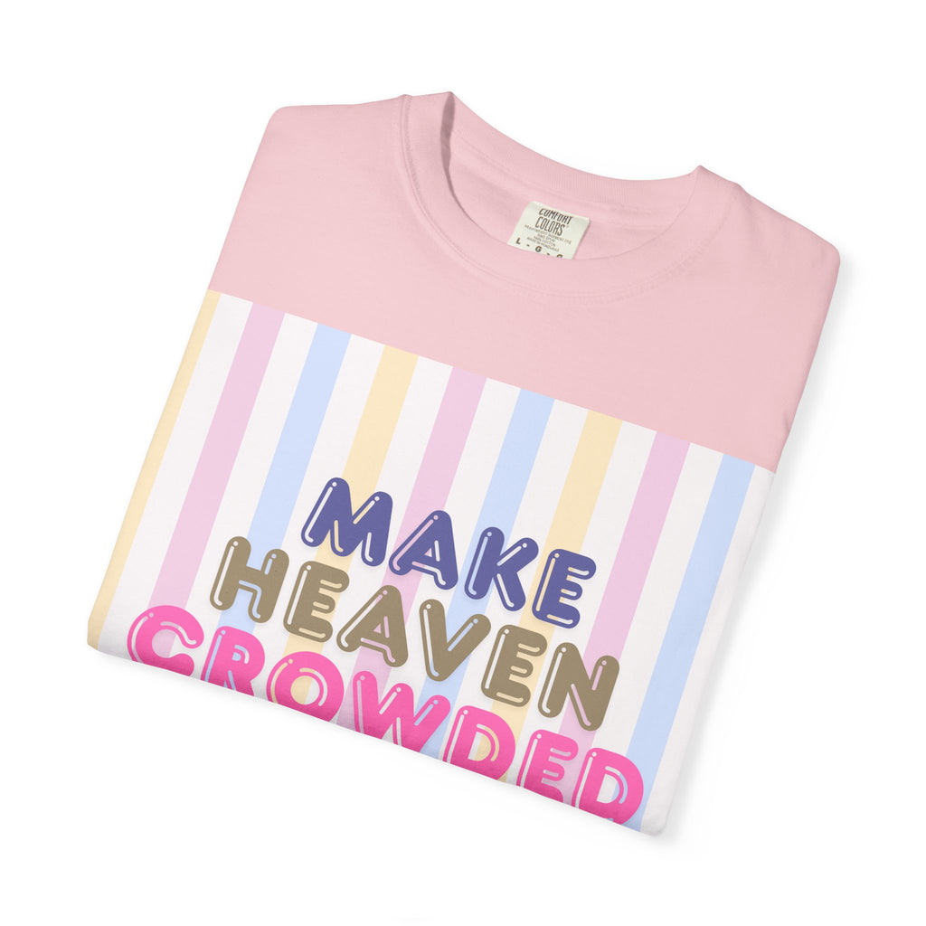 Make heaven crowded