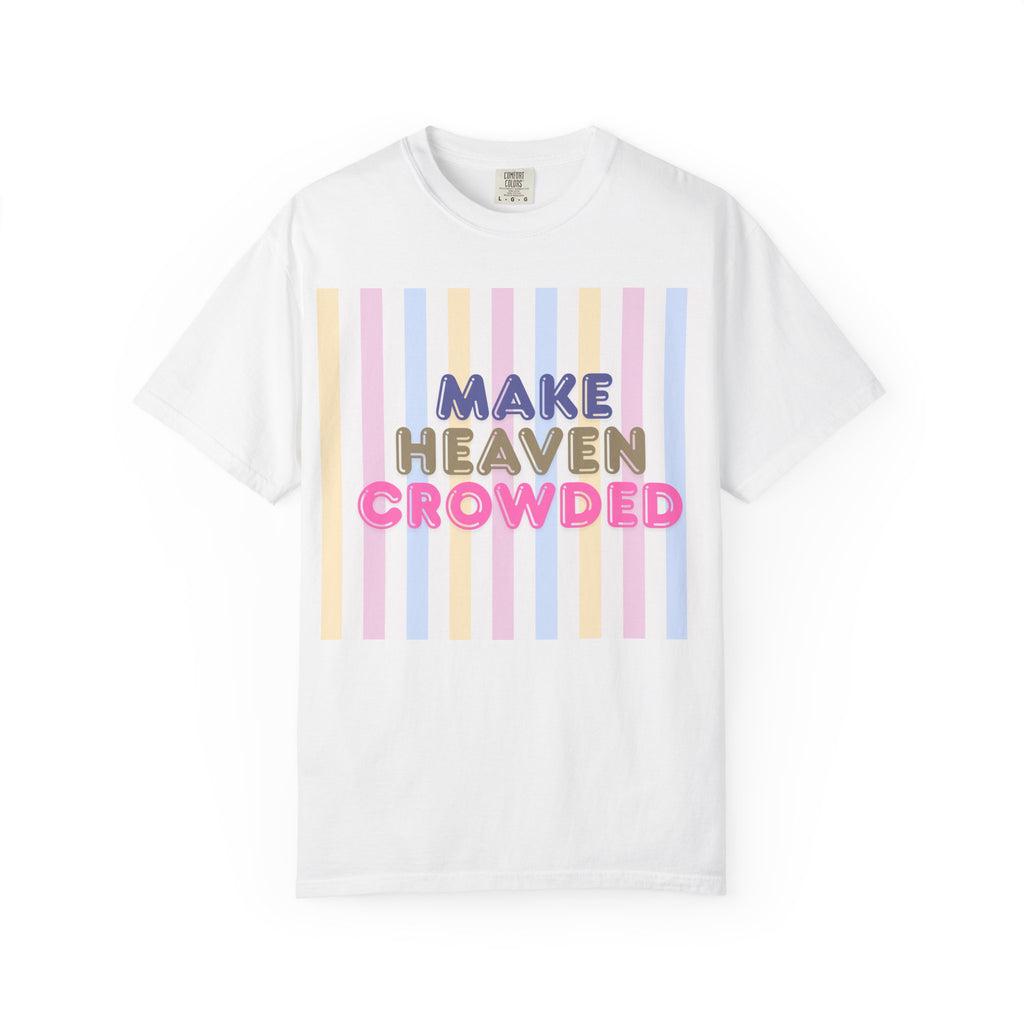 Make heaven crowded