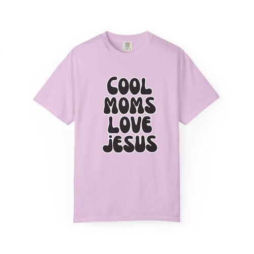 Cool moms love Jesus